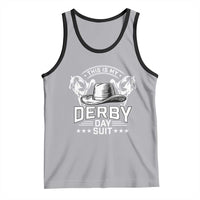 Funny This Is My Derby Day Suit Tank Top Horse Racing