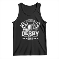 Funny This Is My Derby Day Suit Tank Top Horse Racing