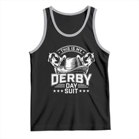 Funny This Is My Derby Day Suit Tank Top Horse Racing