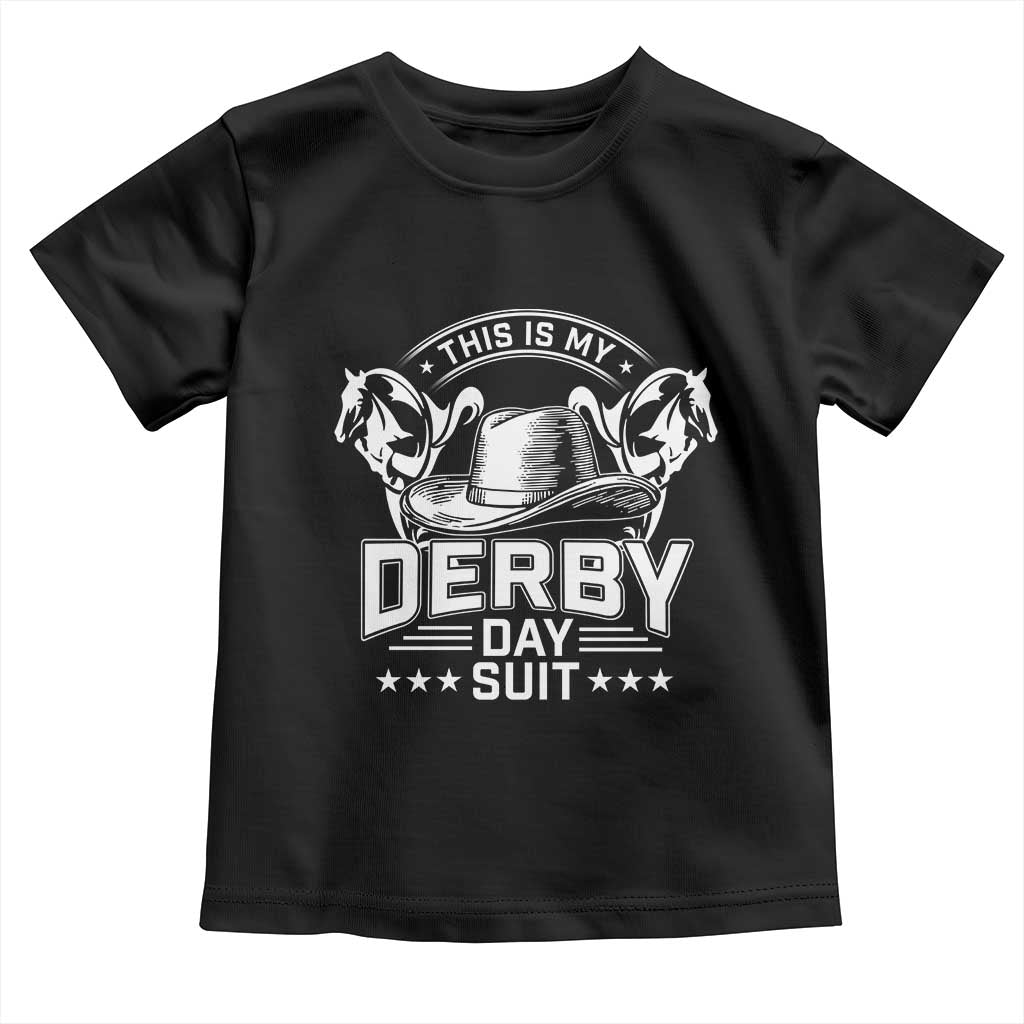 Funny This Is My Derby Day Suit Toddler T Shirt Horse Racing