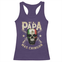 Funny Mexican Dad Racerback Tank Top El Papa Mas Chingon Vintage Mexico Skull