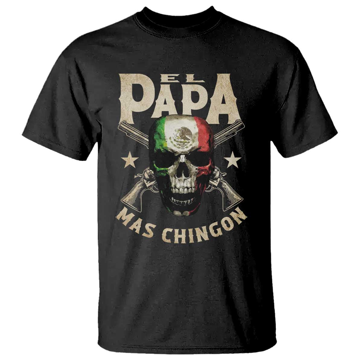 Funny Mexican Dad T Shirt El Papa Mas Chingon Vintage Mexico Skull