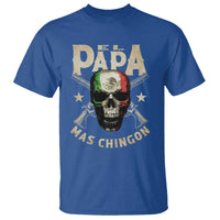 Funny Mexican Dad T Shirt El Papa Mas Chingon Vintage Mexico Skull