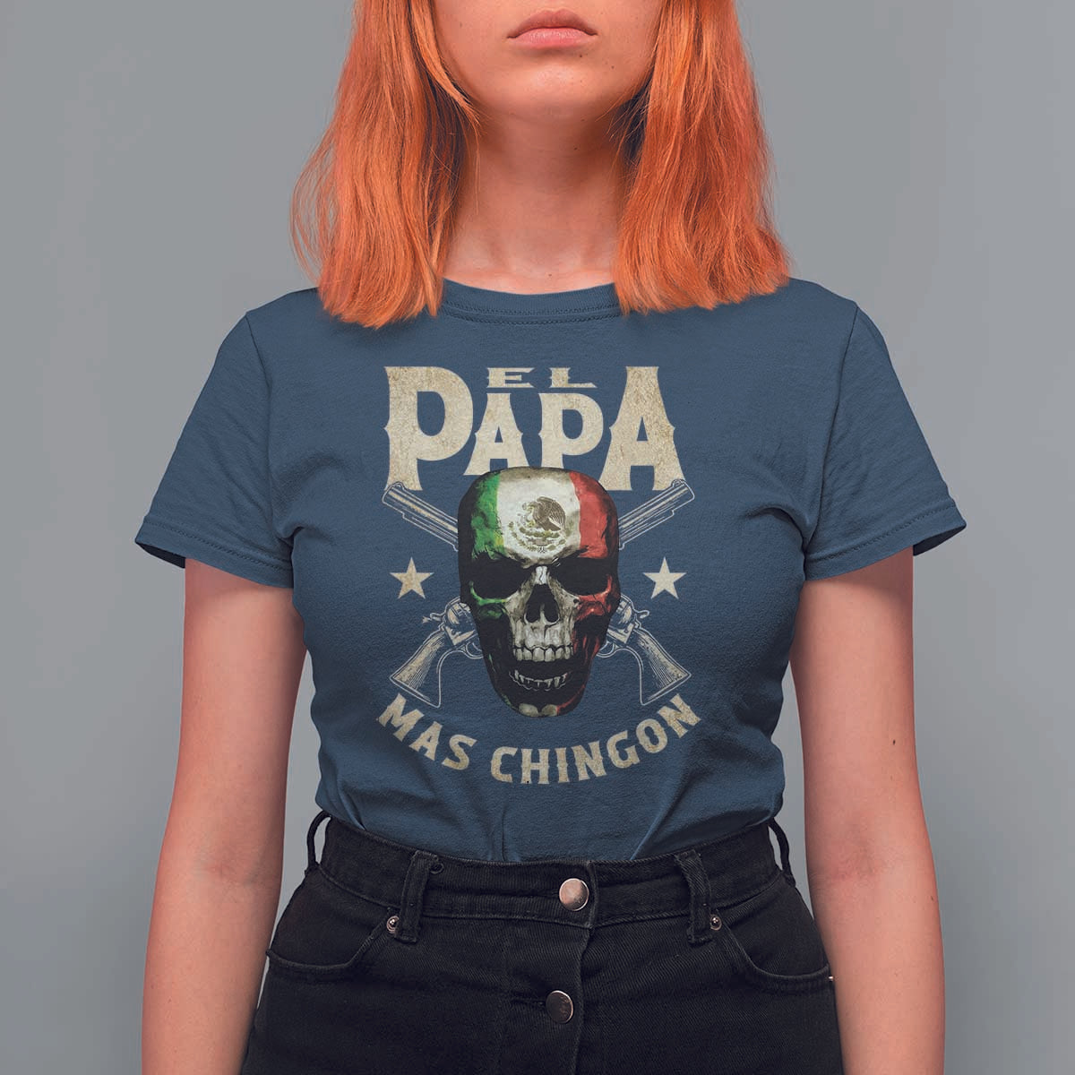 Funny Mexican Dad T Shirt For Women El Papa Mas Chingon Vintage Mexico Skull