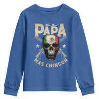 Funny Mexican Dad Youth Sweatshirt El Papa Mas Chingon Vintage Mexico Skull