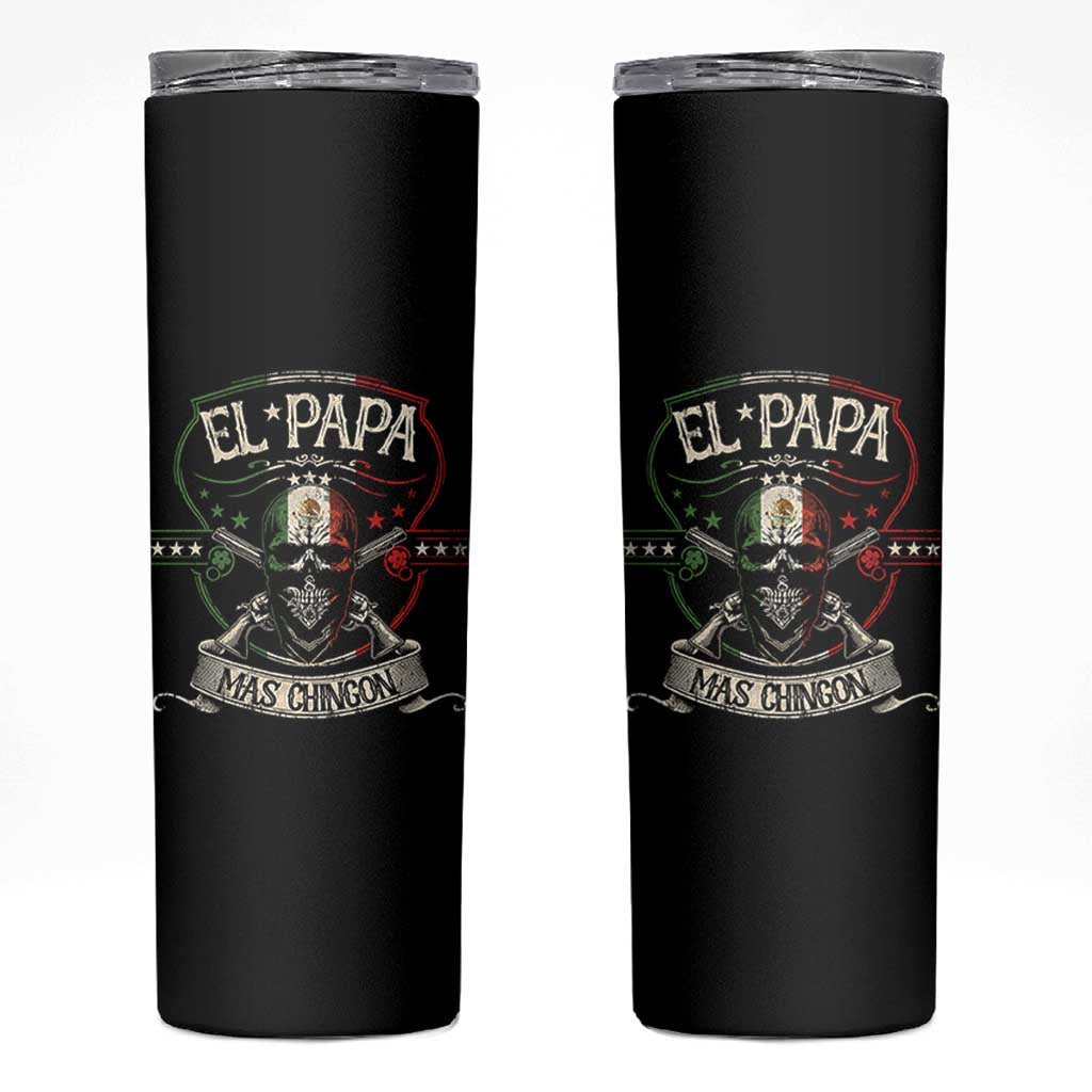 Funny El Papa Mas Chingon Skinny Tumbler Best Mexican Dad Fathers Day Skull