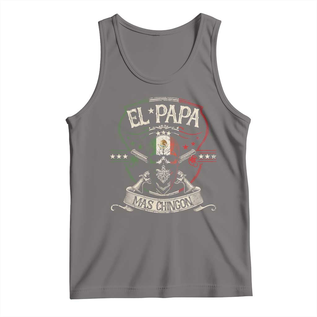 Funny El Papa Mas Chingon Tank Top Best Mexican Dad Father's Day Skull