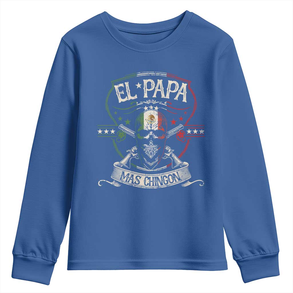 Funny El Papa Mas Chingon Youth Sweatshirt Best Mexican Dad Father's Day Skull