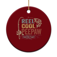 Funny Reel Cool Peepaw Ceramic Ornament Fishing Grandpa Fisherman Father's Day