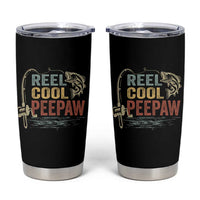 Funny Reel Cool Peepaw Tumbler Cup Fishing Grandpa Fisherman Father's Day