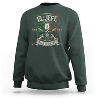 Funny El Jefe Mas Chingon Sweatshirt Mexican Boss
