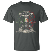 Funny El Jefe Mas Chingon T Shirt Mexican Boss