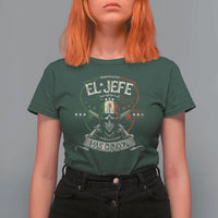 Funny El Jefe Mas Chingon T Shirt For Women Mexican Boss