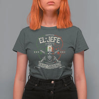 Funny El Jefe Mas Chingon T Shirt For Women Mexican Boss