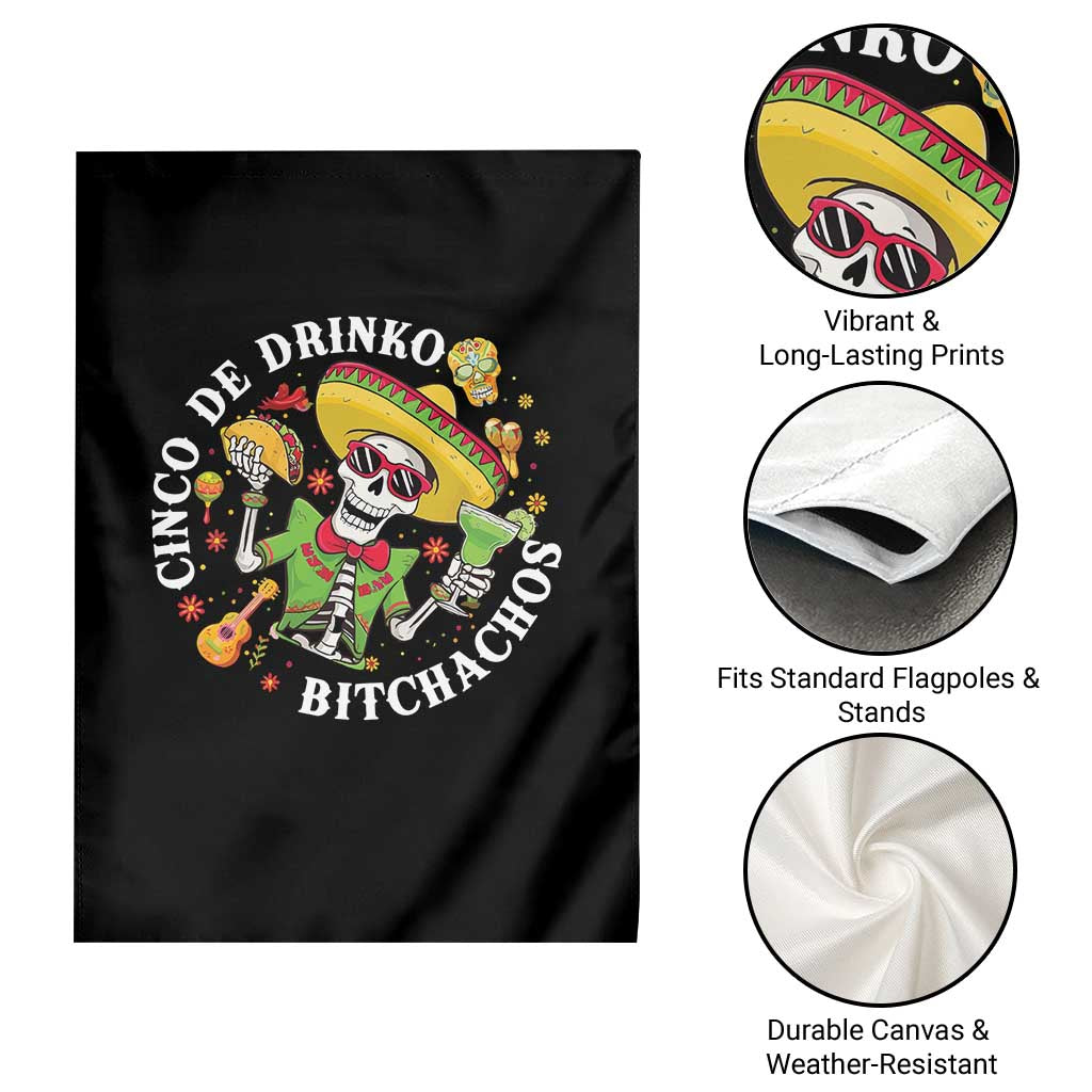 Cinco De Drinko Bitchachos Garden Flag Funny Cinco De Mayo Drinking Mexican Fiesta