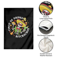Cinco De Drinko Bitchachos Garden Flag Funny Cinco De Mayo Drinking Mexican Fiesta