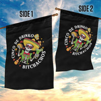 Cinco De Drinko Bitchachos Garden Flag Funny Cinco De Mayo Drinking Mexican Fiesta