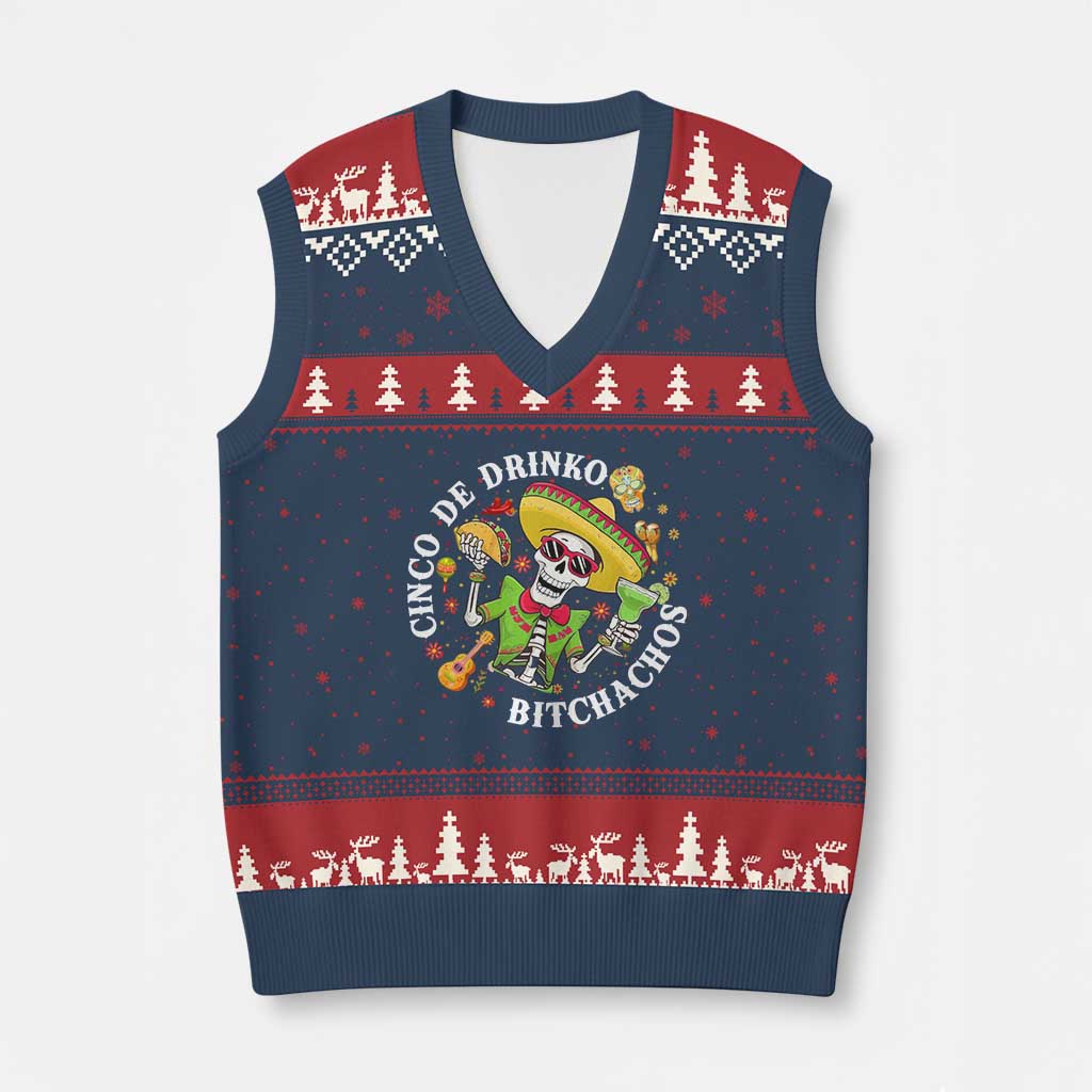 Cinco De Drinko Bitchachos V-Neck Knit Sweater Vest Funny Cinco De Mayo Drinking Mexican Fiesta