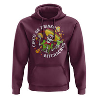 Cinco De Drinko Bitchachos Hoodie Funny Cinco De Mayo Drinking Mexican Fiesta