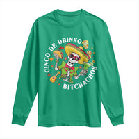 Cinco De Drinko Bitchachos Long Sleeve Shirt Funny Cinco De Mayo Drinking Mexican Fiesta