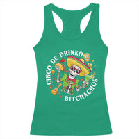 Cinco De Drinko Bitchachos Racerback Tank Top Funny Cinco De Mayo Drinking Mexican Fiesta
