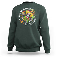 Cinco De Drinko Bitchachos Sweatshirt Funny Cinco De Mayo Drinking Mexican Fiesta