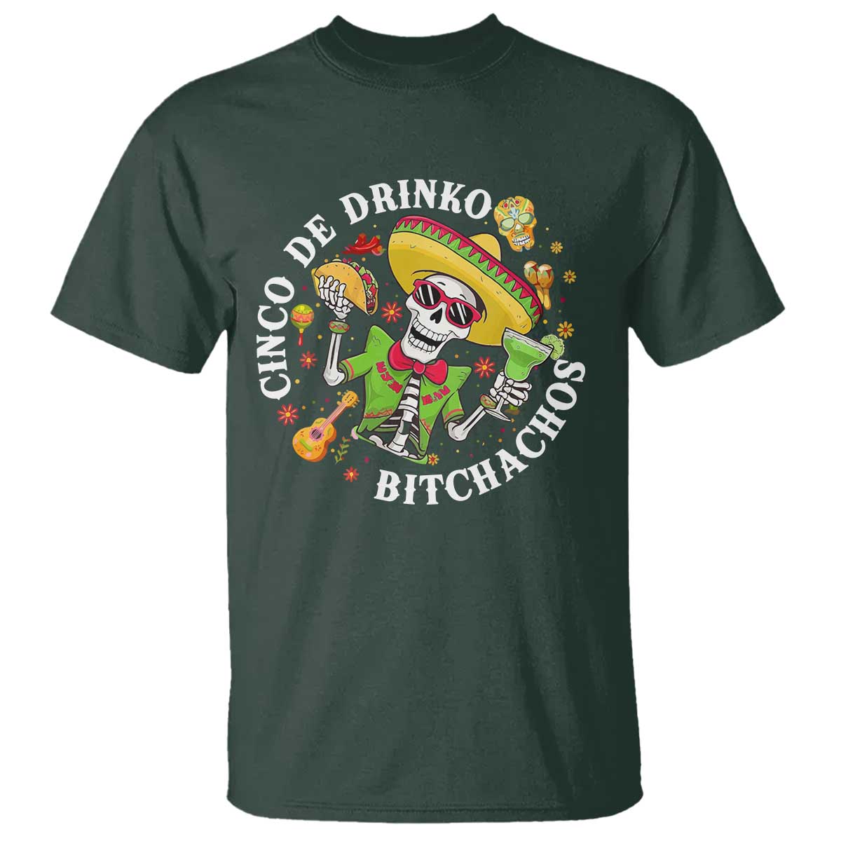 Cinco De Drinko Bitchachos T Shirt Funny Cinco De Mayo Drinking Mexican Fiesta