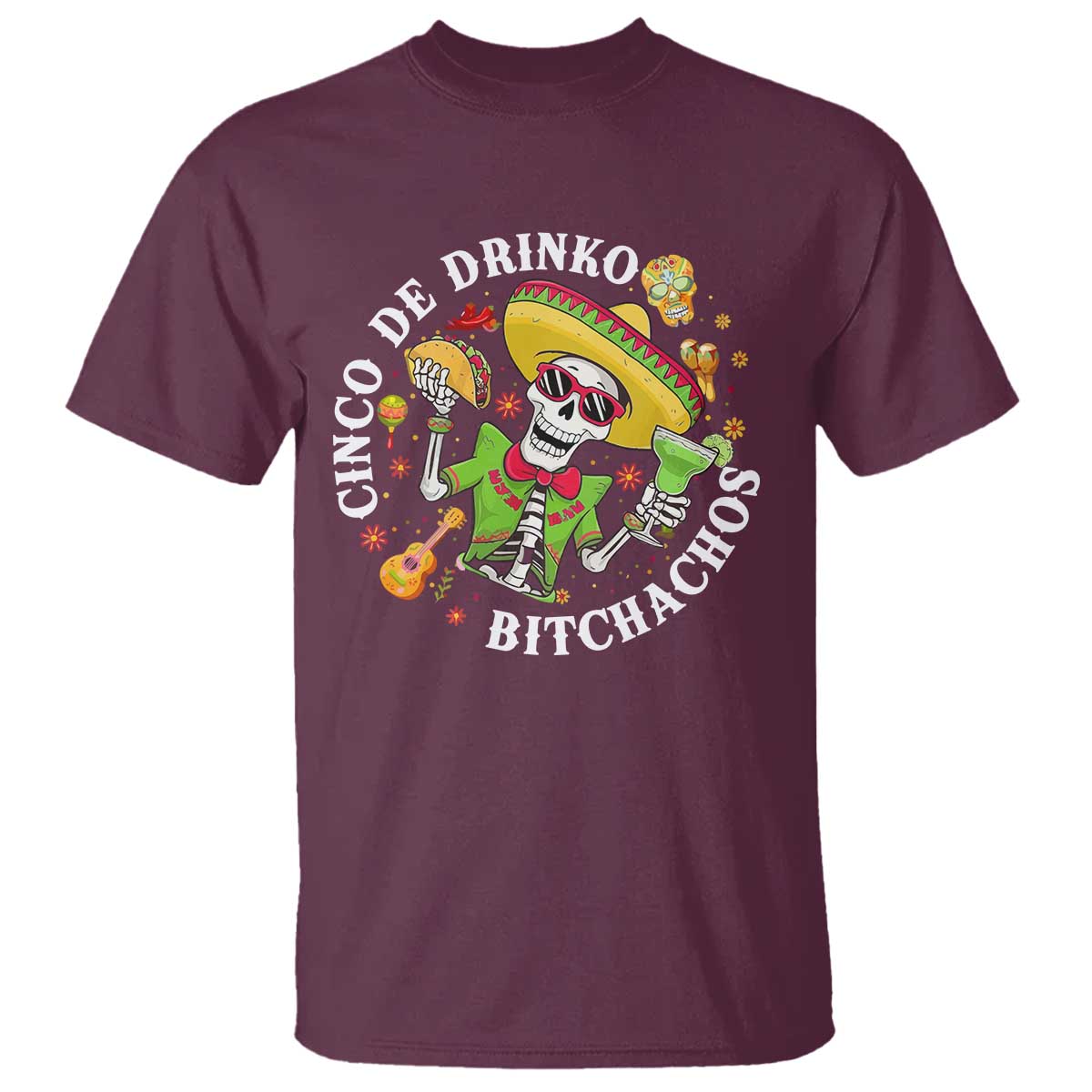 Cinco De Drinko Bitchachos T Shirt Funny Cinco De Mayo Drinking Mexican Fiesta