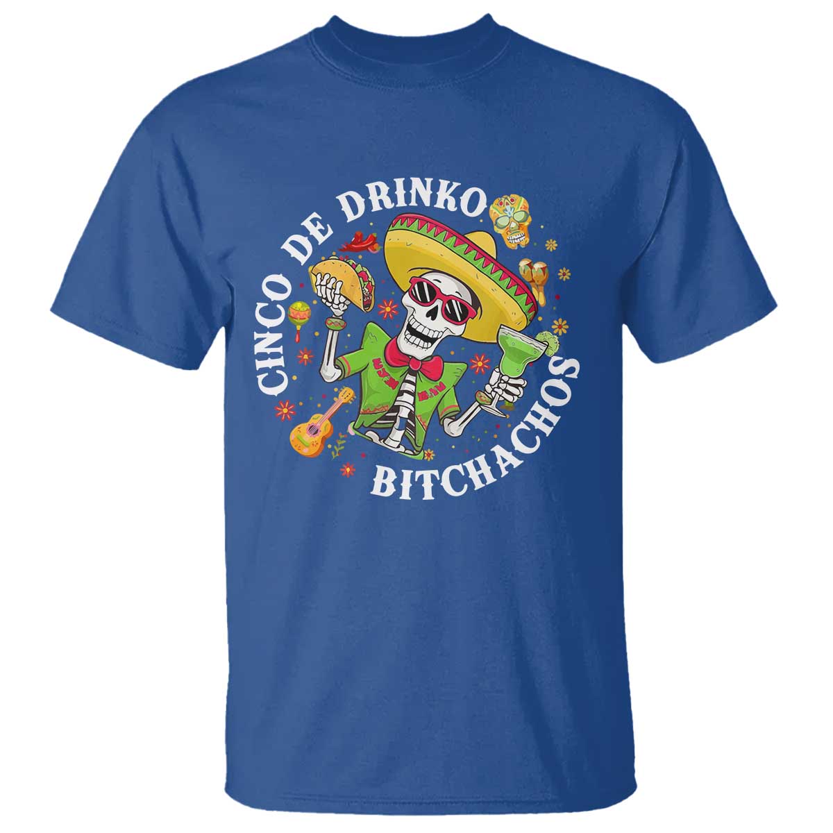 Cinco De Drinko Bitchachos T Shirt Funny Cinco De Mayo Drinking Mexican Fiesta
