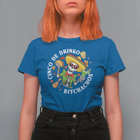 Cinco De Drinko Bitchachos T Shirt For Women Funny Cinco De Mayo Drinking Mexican Fiesta