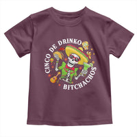 Cinco De Drinko Bitchachos Toddler T Shirt Funny Cinco De Mayo Drinking Mexican Fiesta