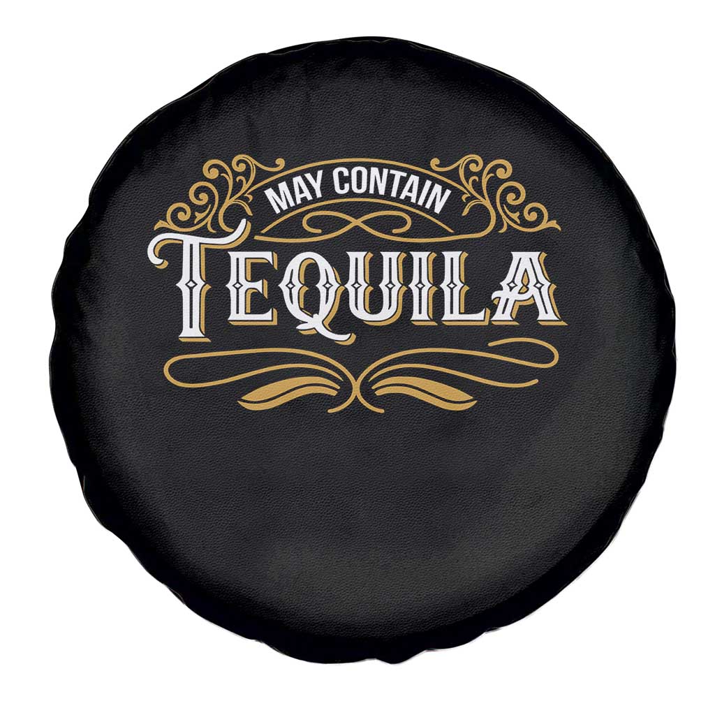 May Contain Tequila Spare Tire Cover Classic Drinking Humor