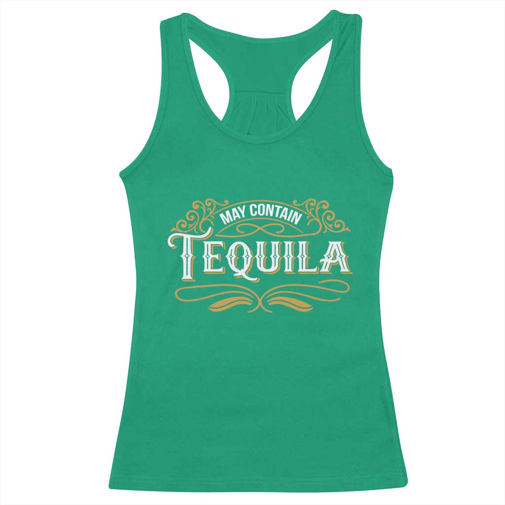 May Contain Tequila Racerback Tank Top Classic Drinking Humor