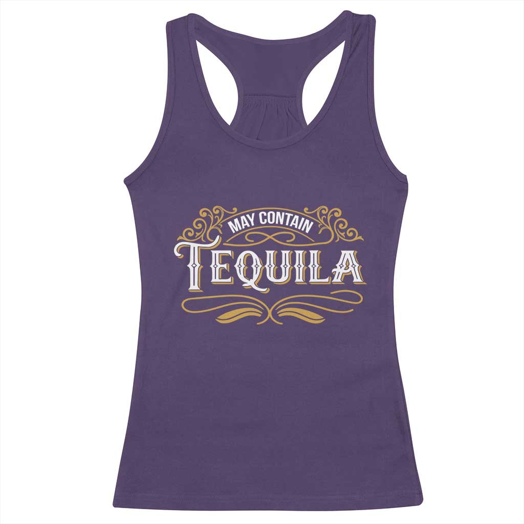 May Contain Tequila Racerback Tank Top Classic Drinking Humor