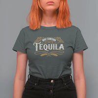 May Contain Tequila T Shirt For Women Classic Drinking Humor