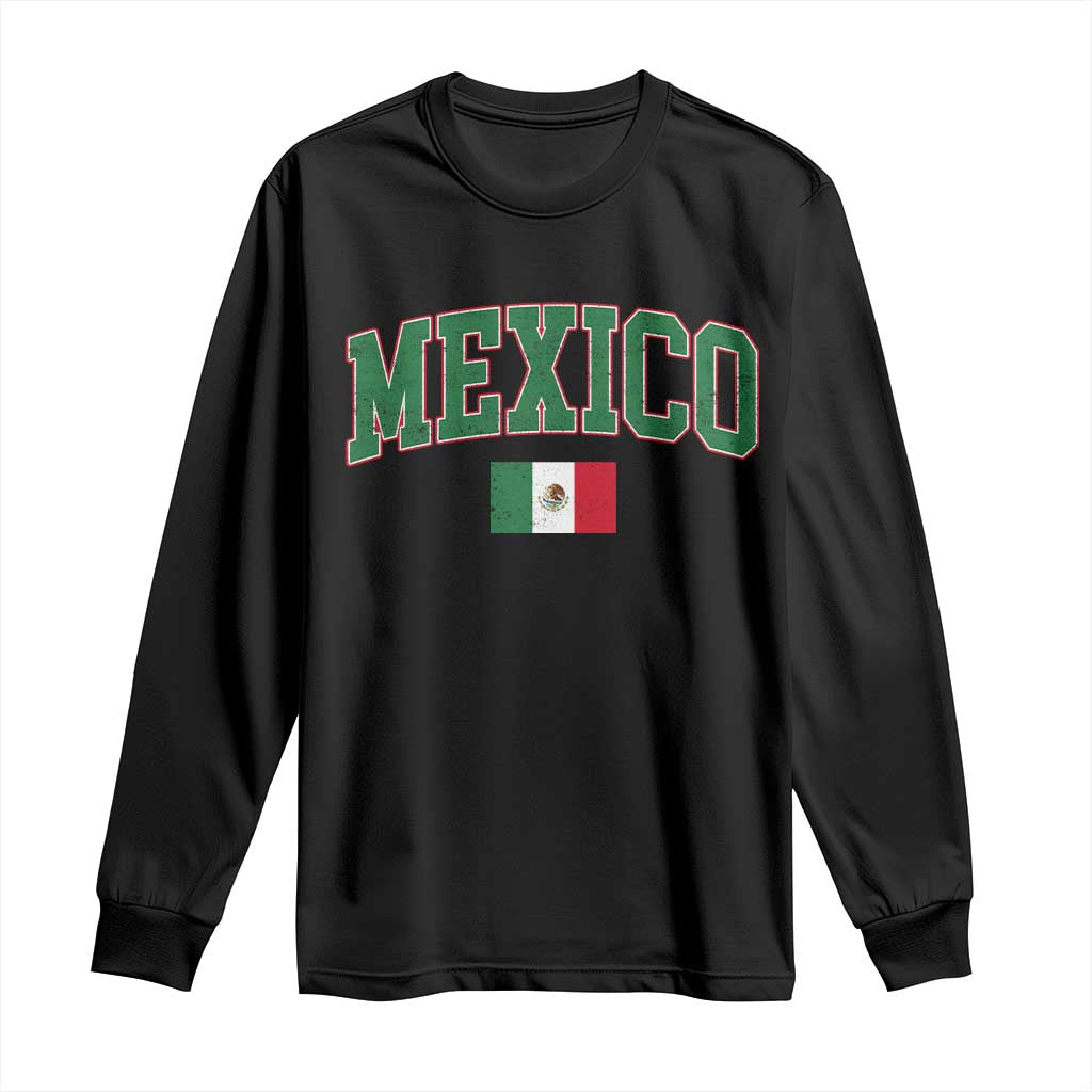 Mexico Flag Vintage Mexican Pride Heritage Long Sleeve Shirt