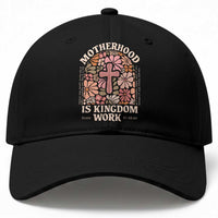 Christian Mom Baseball Cap Motherhood Is Kingdom Work Floral Mother's Day