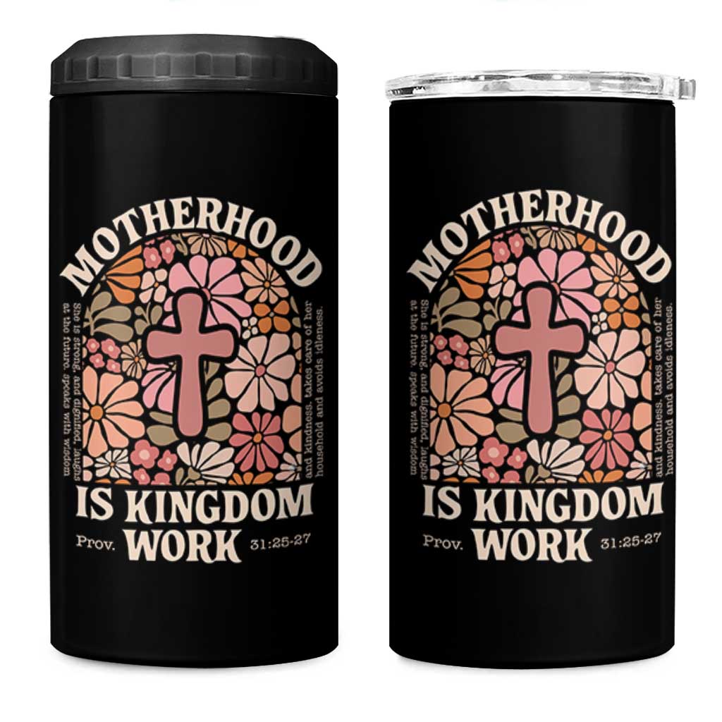 Christian Mom 4 in 1 Can Cooler Tumbler Motherhood Is Kingdom Work Floral Mother's Day