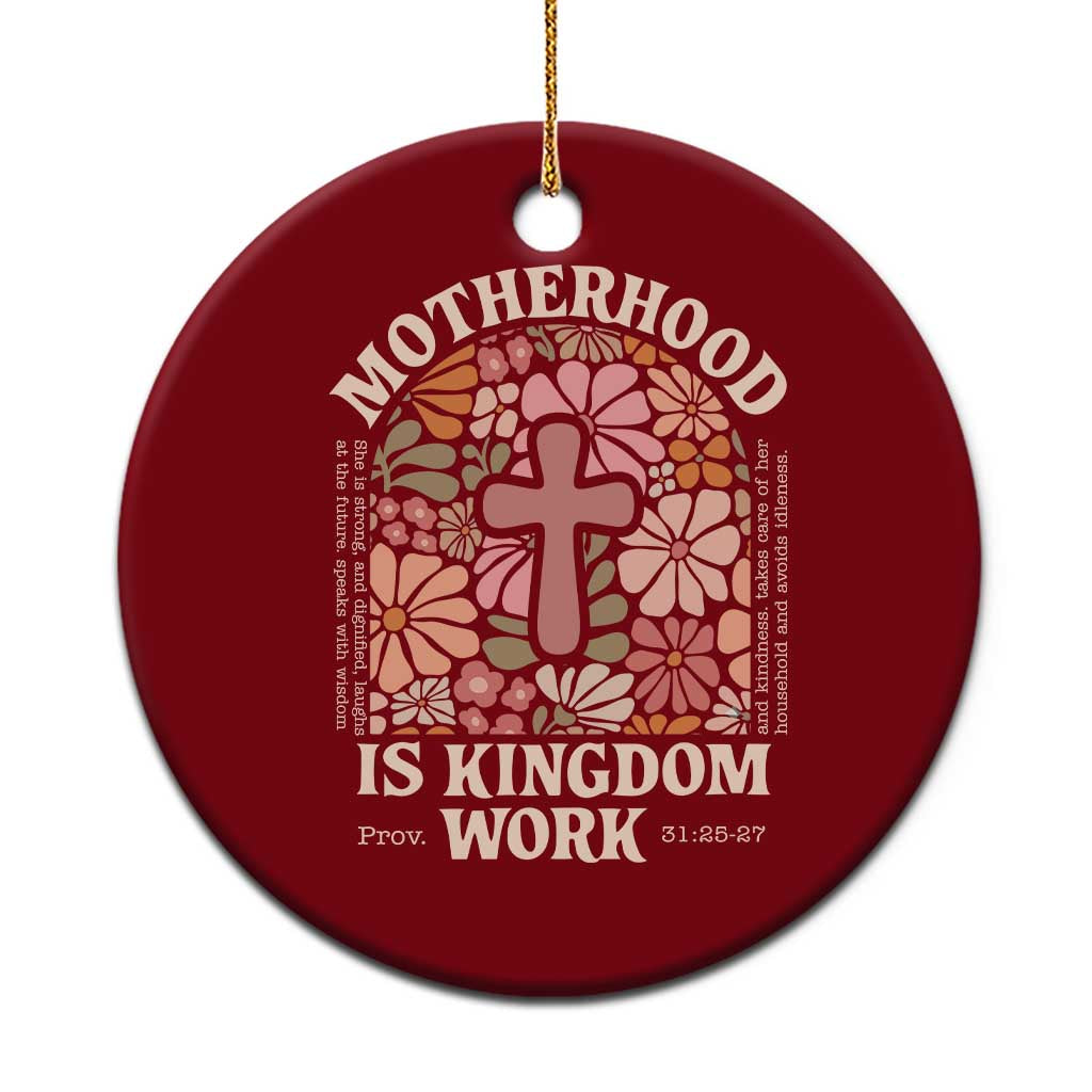 Christian Mom Ceramic Ornament Motherhood Is Kingdom Work Floral Mother's Day