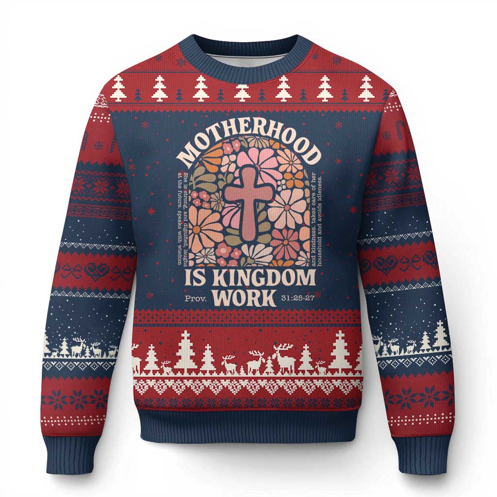 Christian Mom Ugly Christmas Sweater Motherhood Is Kingdom Work Floral Mother's Day