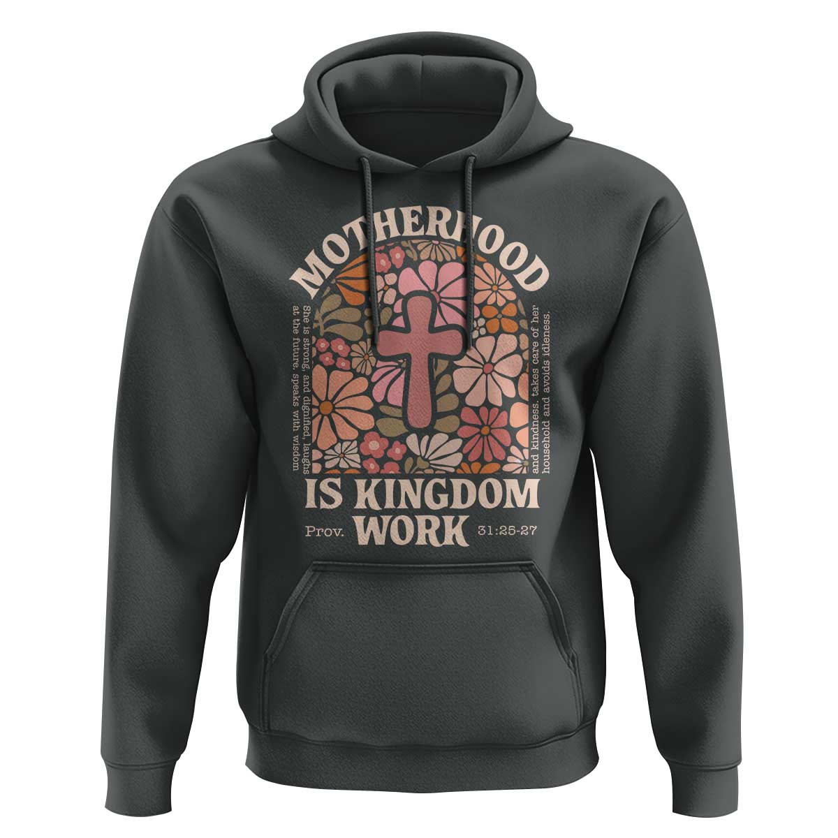 Christian Mom Hoodie Motherhood Is Kingdom Work Floral Mother's Day