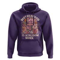 Christian Mom Hoodie Motherhood Is Kingdom Work Floral Mother's Day
