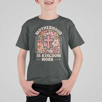 Christian Mom T Shirt For Kid Motherhood Is Kingdom Work Floral Mother's Day