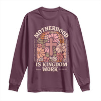 Christian Mom Long Sleeve Shirt Motherhood Is Kingdom Work Floral Mother's Day