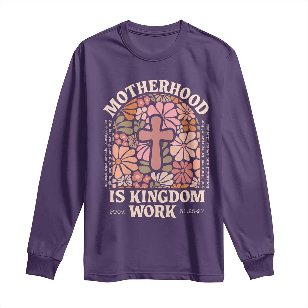 Christian Mom Long Sleeve Shirt Motherhood Is Kingdom Work Floral Mother's Day