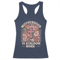 Christian Mom Racerback Tank Top Motherhood Is Kingdom Work Floral Mother's Day