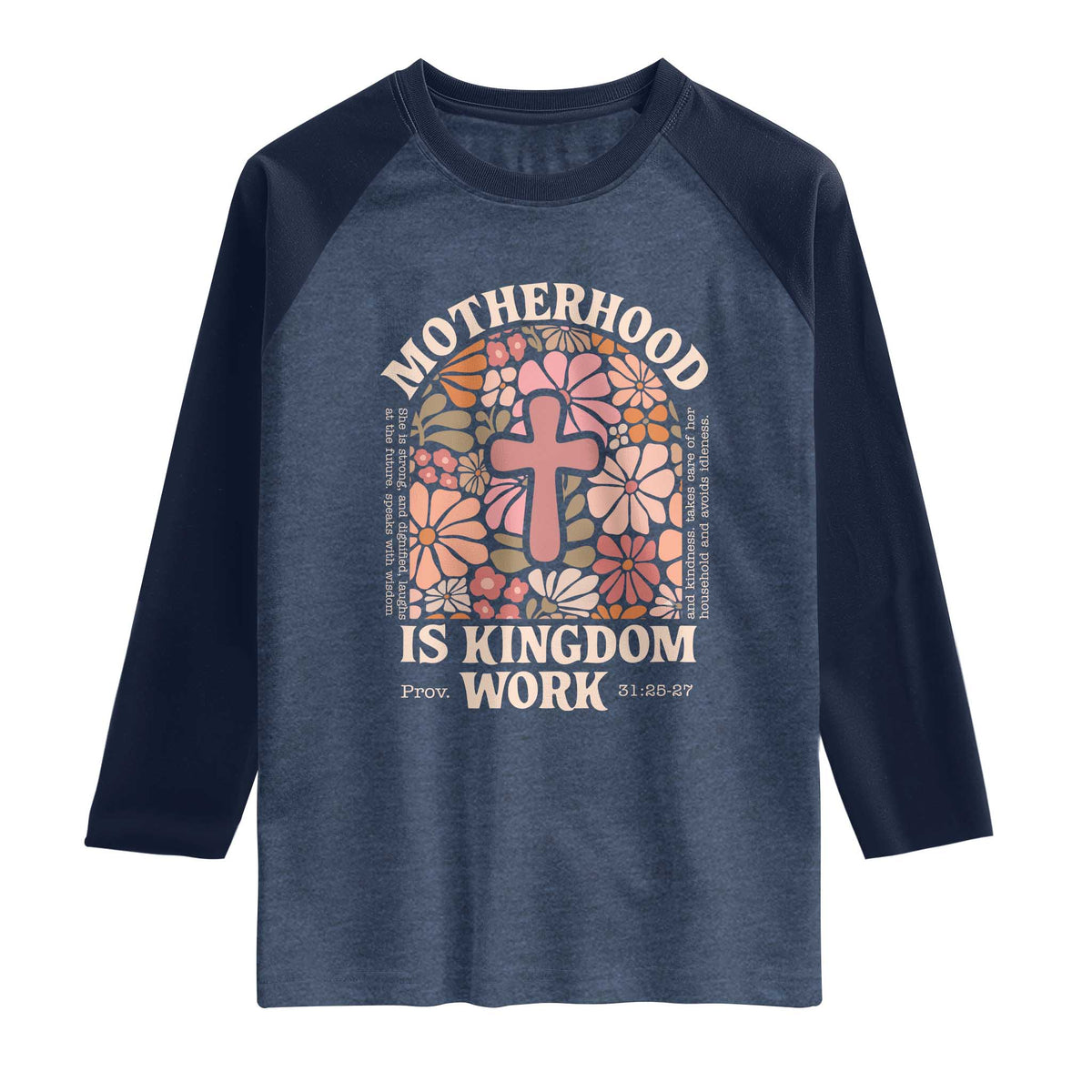Christian Mom Raglan Shirt Motherhood Is Kingdom Work Floral Mother's Day