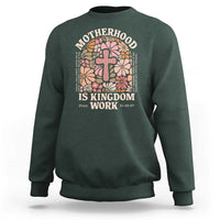 Christian Mom Sweatshirt Motherhood Is Kingdom Work Floral Mother's Day