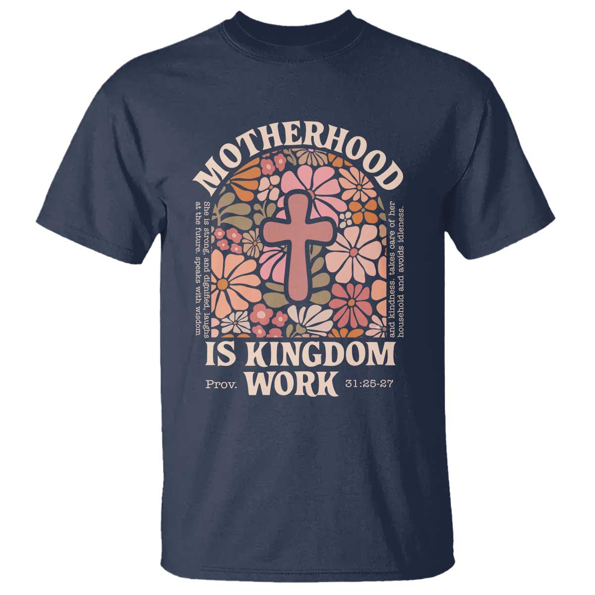 Christian Mom T Shirt Motherhood Is Kingdom Work Floral Mother's Day