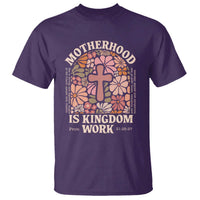 Christian Mom T Shirt Motherhood Is Kingdom Work Floral Mother's Day